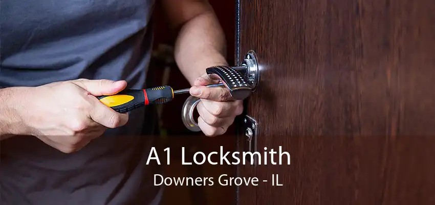 A1 Locksmith Downers Grove - IL