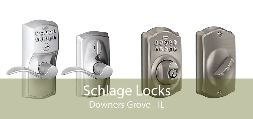 Schlage Locks Downers Grove - IL